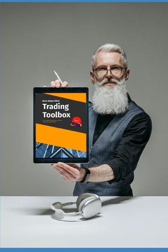 Trading Stocks Toolbox: The Essential Stock Platforms and Tools Every Day Trader Needs: Advanced Futures Day Trading Strategies - Investing, Stocks, Portfolio, Diversification, Risk management tools and more