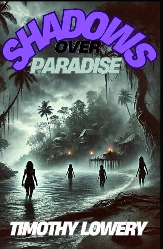 Shadows Over Paradise