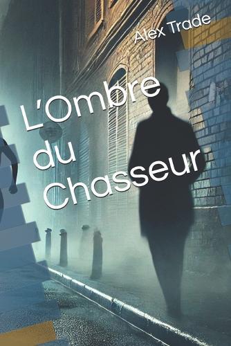 L'Ombre du Chasseur