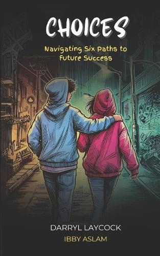 Choices: Navigating Six Paths to Future Success
