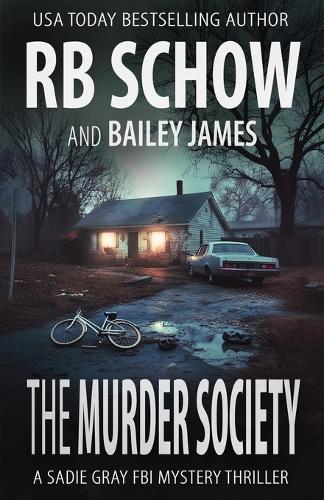 The Murder Society: A Sadie Gray FBI Mystery Series