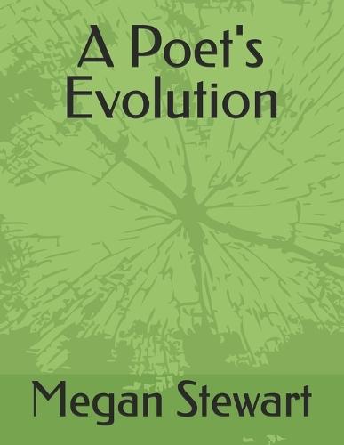 A Poet's Evolution