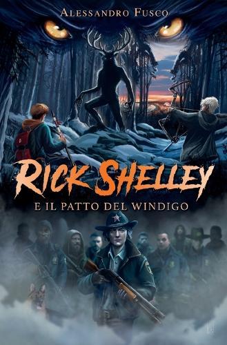 Rick Shelley e il Patto del Windigo