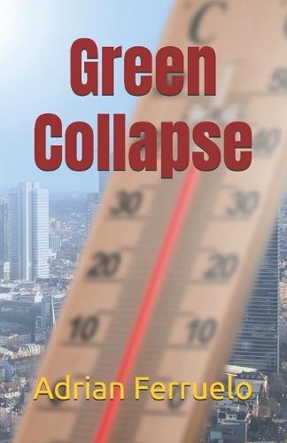 Green Collapse
