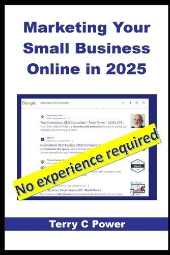 Marketing Your Small Business Online in 2025