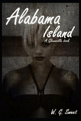 Alabama Island: A Glennville Book