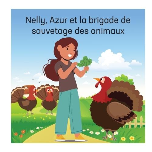 Nelly, Azur et la brigade de sauvetage des animaux