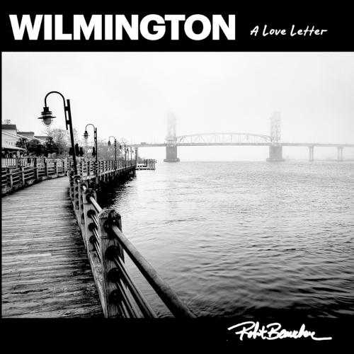 WILMINGTON A Love Letter