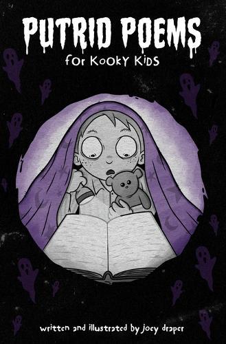 Putrid Poems For Kooky Kids