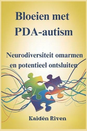 Bloeien met PDA-autisme: Neurodiversiteit omarmen en potentieel ontsluiten