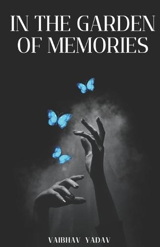 In the Garden of Memories