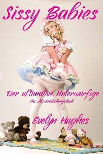 Sissy Babies (Deutsch)