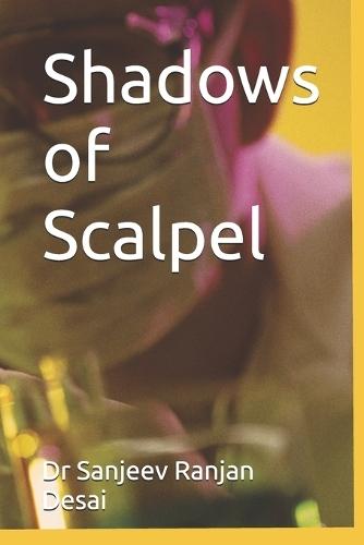 Shadows of Scalpel