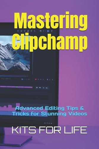 Mastering Clipchamp: Advanced Editing Tips & Tricks for Stunning Videos