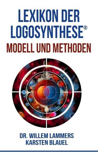 Lexikon der Logosynthese(R): Modell und Methoden