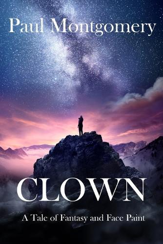 Clown: A Tale of Fantasy and Face Paint