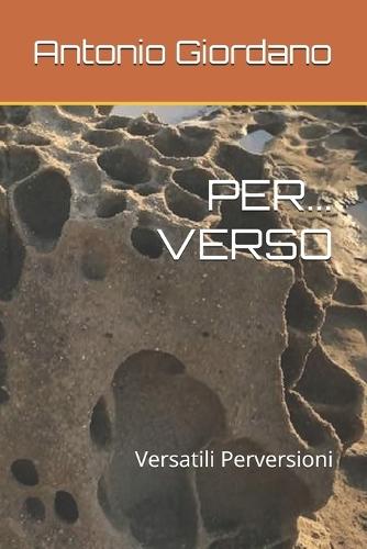 Per... Verso: Versatili Perversioni