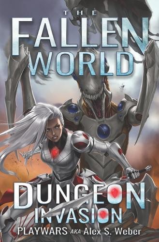 Dungeon Invasion: A Dungeon Core Fantasy