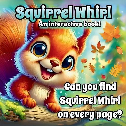 Squirrel Whirl: A Fun Hide-and-Seek Adventure!