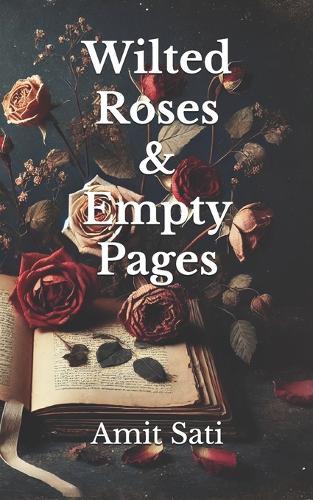 Wilted Roses & Empty Pages