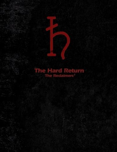 The Hard Return: The Reclaimers 2