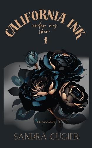 California INK: Under My Skin