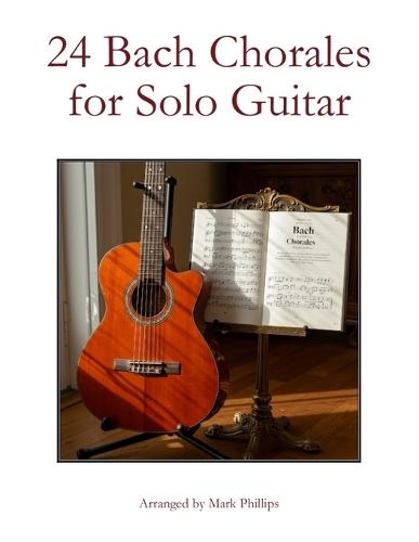 24 Bach Chorales for Solo Guitar