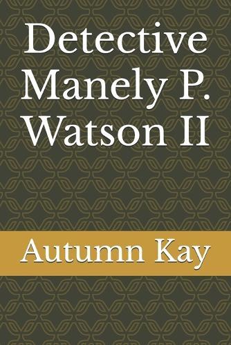 Detective Manely P. Watson II