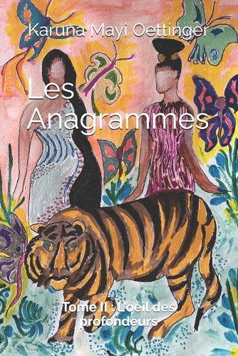 Les Anagrammes: TOME 2 L'oeil des profondeurs
