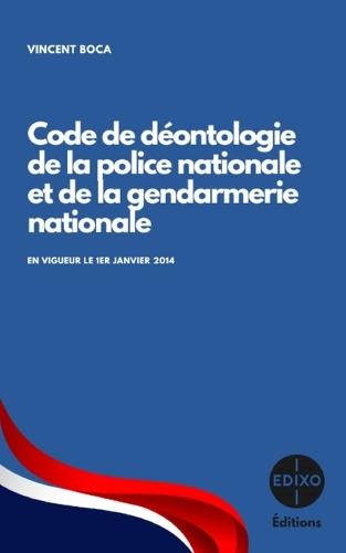Code de déontologie de la Police Nationale et Gendarmerie Nationale