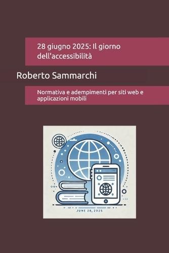28 giugno 2025: Il giorno dell'accessibilità Normativa e adempimenti per siti web e applicazioni mobili