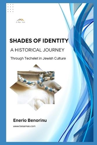 Shades of Identity: A Historical Journey Through Techelet in Jewish Culture