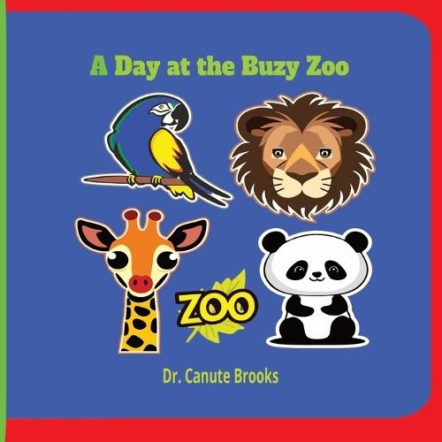 A Day at the Busy Zoo Zoo