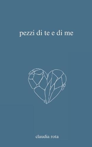 pezzi di te e di me