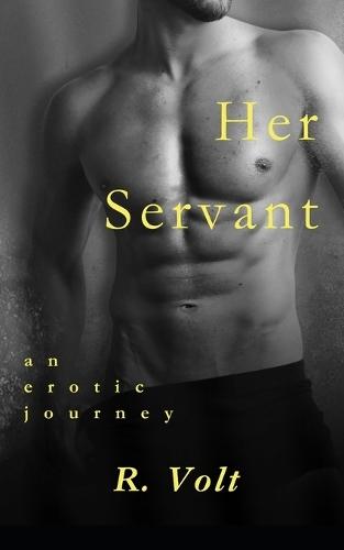 Her Servant: an erotic journey