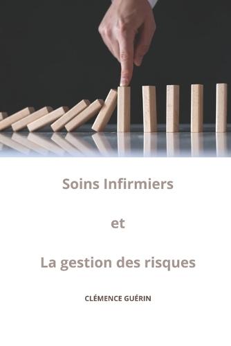 Soins Infirmiers et La gestion des risques