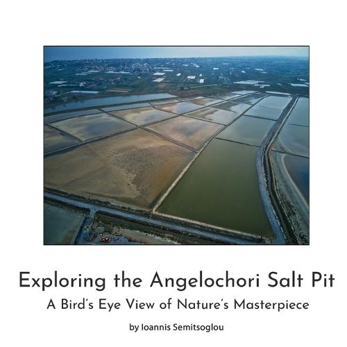 Exploring the Agelochori Salt Pit: A Bird's Eye View of Nature's Masterpiece