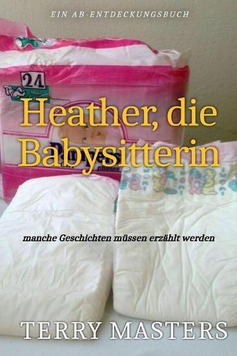 Heather, die Babysitterin