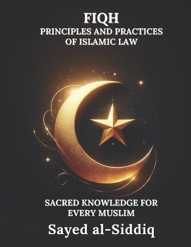 Fiqh: Principles and Practices of Islamic Law