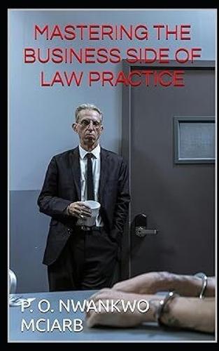 Mastering the Business Side of Law Practice