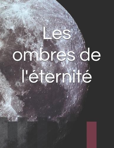Les ombres de l'éternité