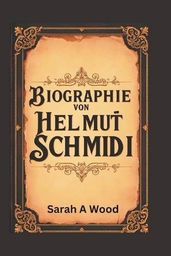 Biographie Von Helmut Schmidi: Die Geschichte, wie seine Vision die Stadtentwicklung und -erhaltung veränderte