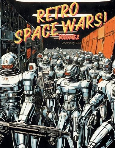 The Retro Space Wars! Volume 2