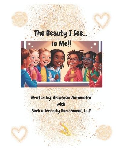 The Beauty I SEE... In ME