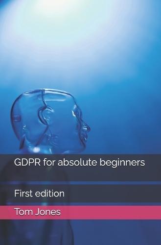 GDPR for absolute beginners