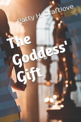 The Goddess' Gift