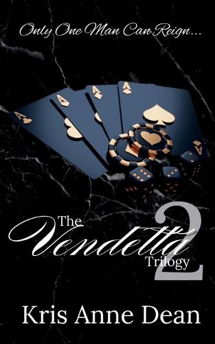The Vendetta Trilogy: A Dark Mafia Romance