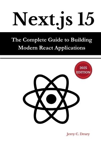 Next.js 15: The Complete Guide to Building Modern React Applications
