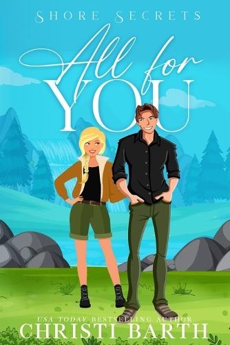 All For You: A Small Town Romantic Comedy