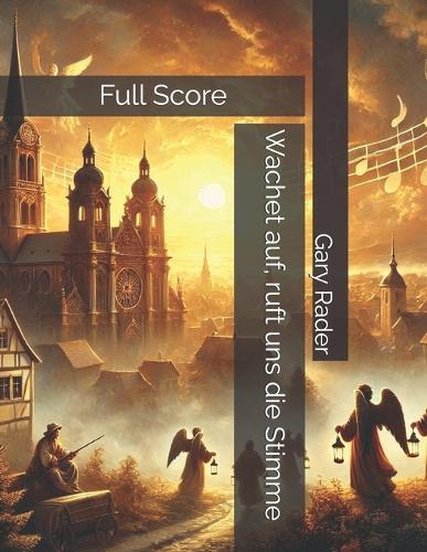 Wachet auf, ruft uns die Stimme